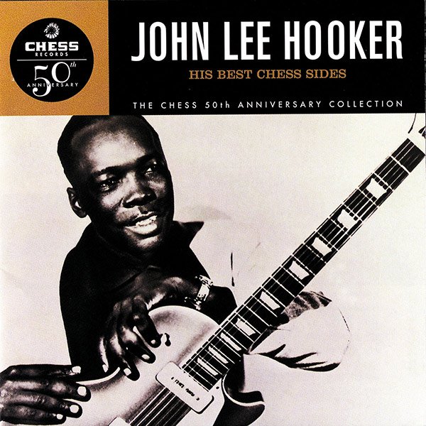 John lee Hooker - His Best Chess SIdes