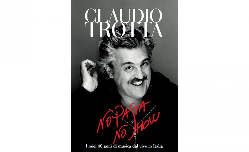 Claudio Trotta - No pasta no show