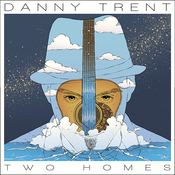 Danny Trent - Two Homes