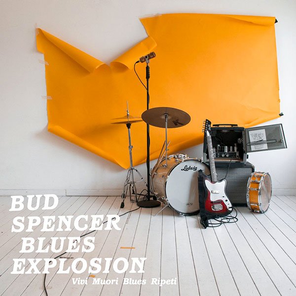 Bud Spencer Blues Explosion – Vivi Muori Blues Ripeti