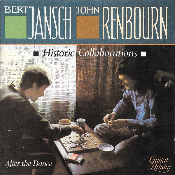 John Renbourn - Bert Jansch : After The dance