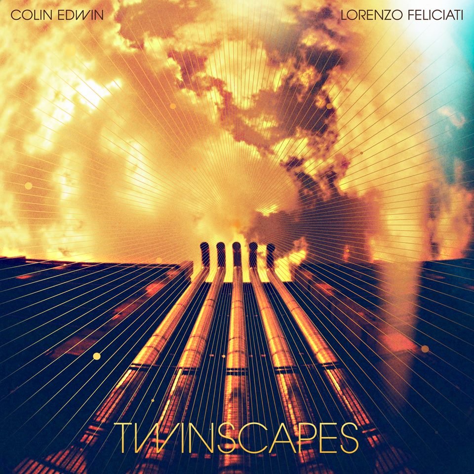 Lorenzo Feliciati & Colin Edwin: "Twinscapes"