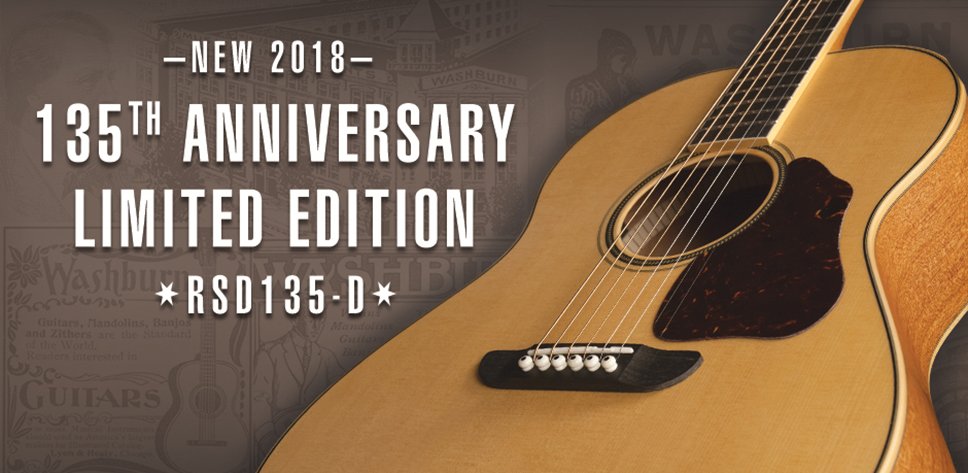 Washburn 135 Anniversary