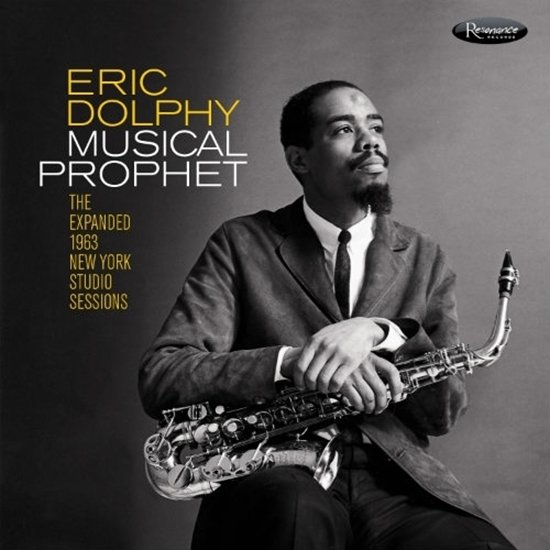 Eric Dolpohy - Musical Prophet: The Expanded NY Studio Sessions