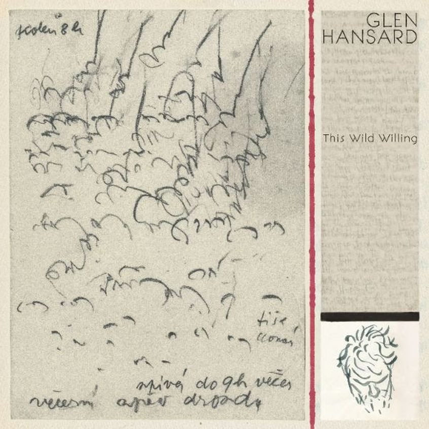 Glen Hansard - This Wild Willing