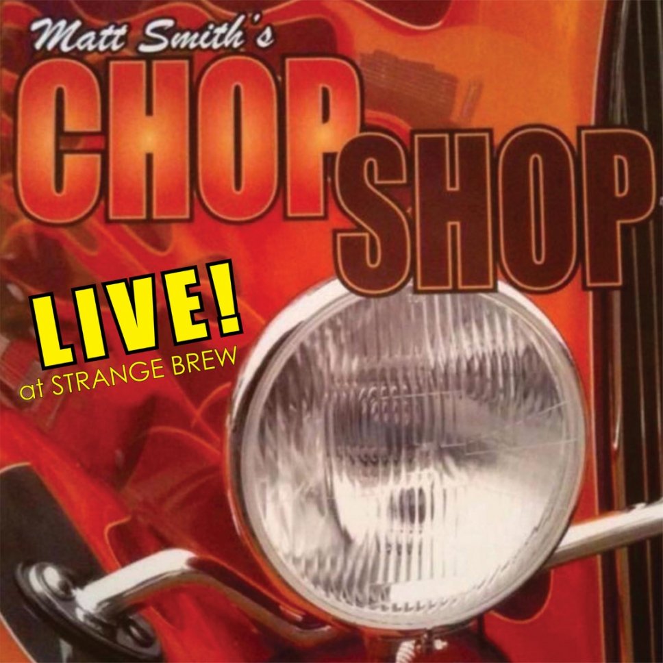Matt Smith - Chop Shop