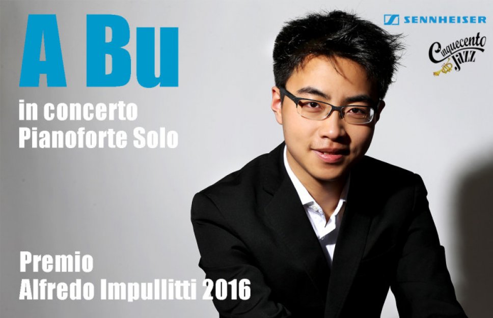 Il pianista A Bu vince il Premio Impullitti 2016