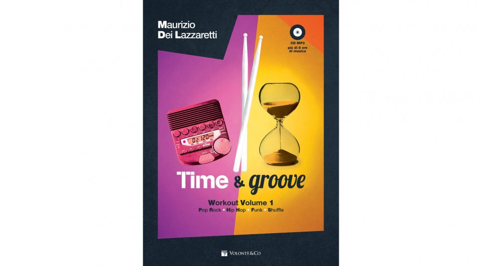 Il tempo non ha più segreti con il metodo Time&Groove di Maurizio Dei Lazzaretti