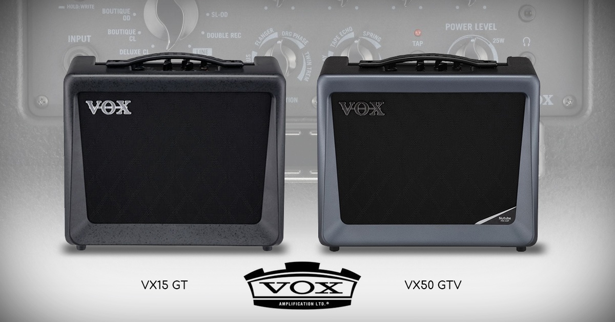 Vox svela i nuovi amplificatori VX50 GTV e VX15 GT