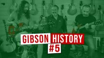 gibson history 5