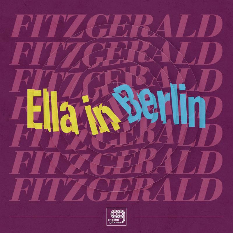 Ella Fitzgerald - Ella in Berli