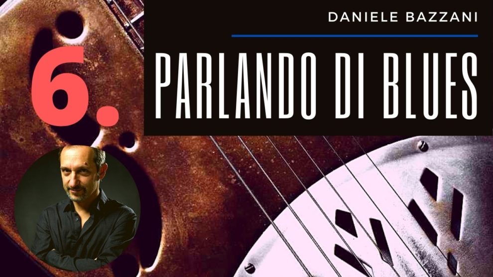 parlando di Blues 6