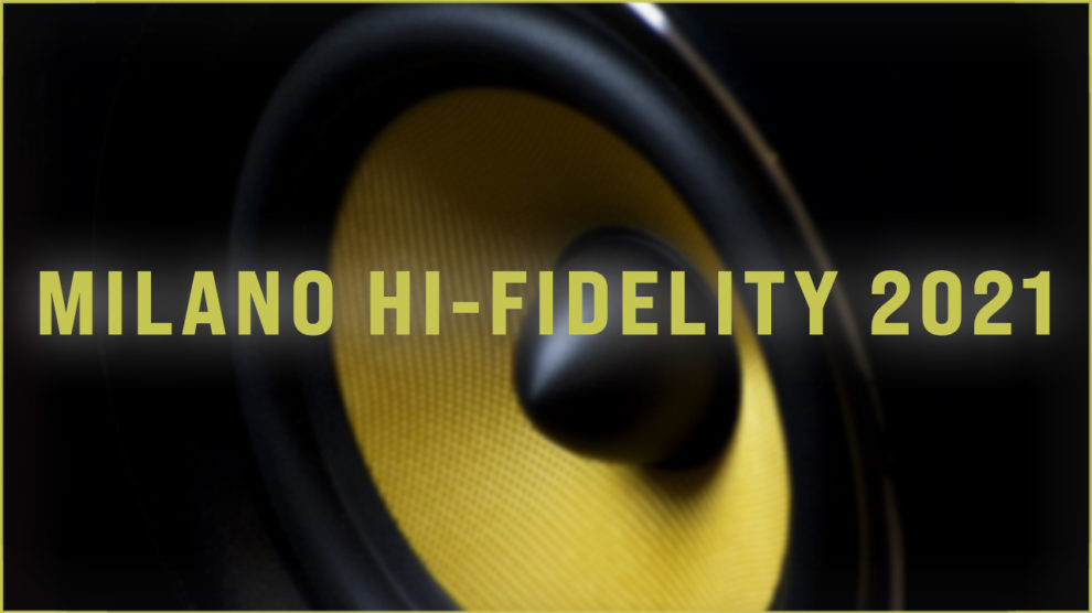 milano hifidelity 2021