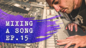mixing a song 15