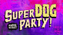 Super Dog Party @ ROCK IN ROMA 2023